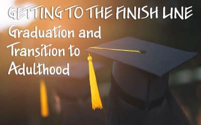 Getting to the Finish Line: Graduation and Transition to Adulthood