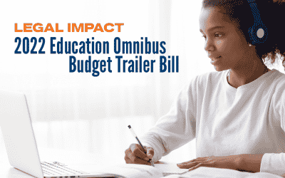 Legal Impact: 2022 Education Omnibus Budget Trailer Bill