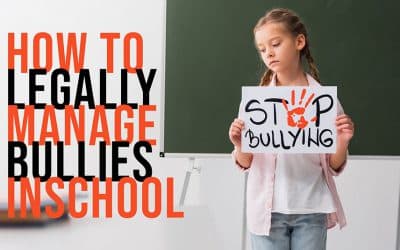How to Legally Manage Bullies in School