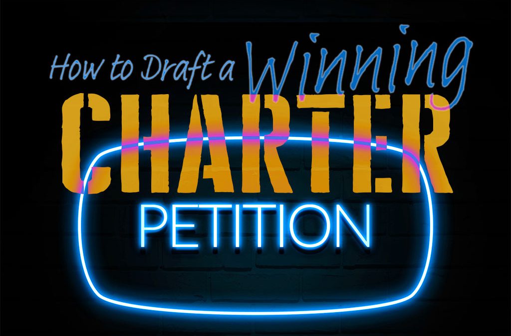 How to Draft a Winning Charter Petition
