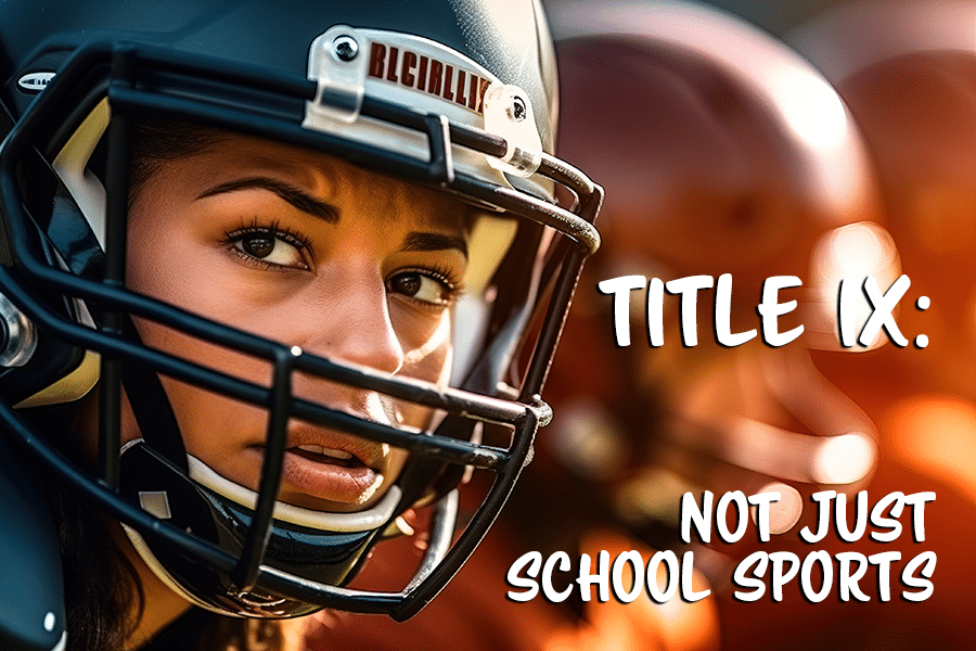 Title IX: Not Just School Sports